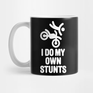 I do my own stunts - motocross Mug